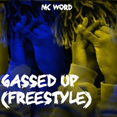 GASSED UP!!(FREESTYLE)