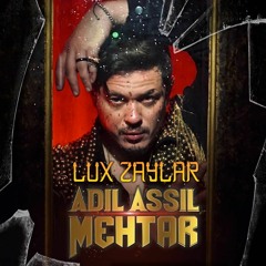 Adil Assil - Mehtar (Lux Zaylar Remix)"Free"