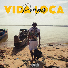 Pompis - Vida Loca