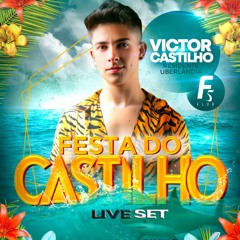 Victor Castilho - Live Set Festa do Castilho