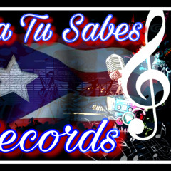 ( YA TU SABES RECORDS )