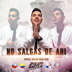 No Salgas De Ahi (Special Session NASD) Diego Katzen 2020