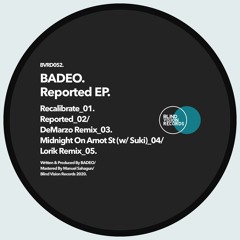 BADEO - Reported (Original Mix)