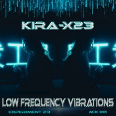 LOW FREQUENCY VIBRATIONS - KIRA-X23