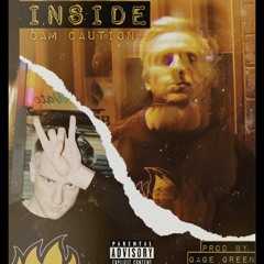 INSIDE (Prod. By Gage Green)