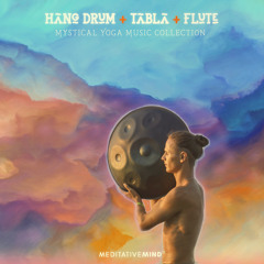 Hang Drum + Tabla + Flute Music | Mystical Yoga Music | #FridayFreeDownload
