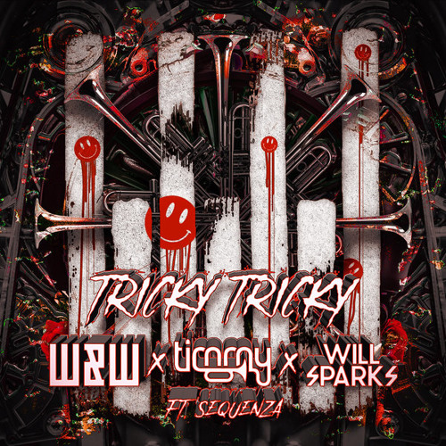 W&W X Timmy Trumpet X Will Sparks Ft. Sequenza - Tricky Tricky ( AbQayyum Bootleg)