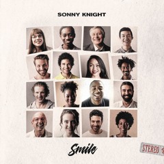 Smile For Me Now - Radio version_Sonny Knight