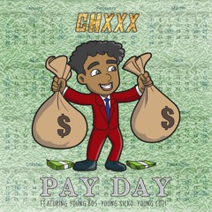 Pay Day feat. Young Bo5, Young Sicko & COZI