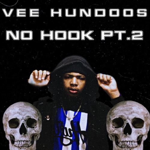 VEE HUNDOOS  - NO HOOK PT.2 (Prod . By Ovi)