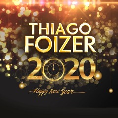 Thiago Foizer - Happy New Year 2020