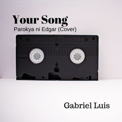 Your Song - Parokya ni Edgar (Cover)