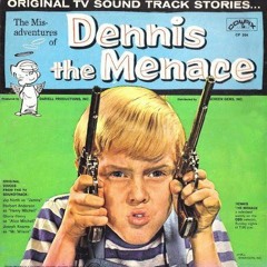 Dennis The Menace [Prod. By Taz]