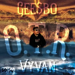 OTR (Up The Smoke Remix)Feat. VYVAN