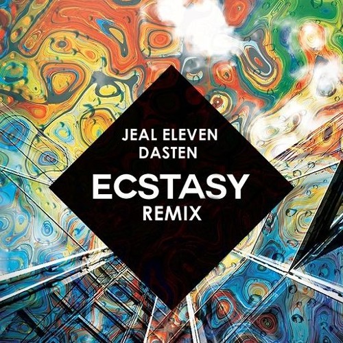 Dasten & Jeal Eleven - Ecstacy [FREEDOWNLOAD]