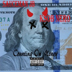 SauceMan JB x Ksob Nero - Couning On Money