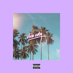 Vice City Vibes ft. iGuess [Prod. David Lara]