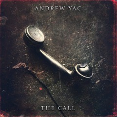 Andrew Yac - The Call