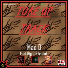 Tore Up Track - Mad D [feat Big D & Irodok]