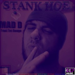 Stank Hoe - Mad D (feat Tet Rouge)