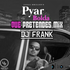 Pyar Bolda - Dj Frank Remix