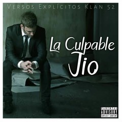La Culpable - Jio Muzic (Versos Explícitos Klan 52) ❌TRAP-SAD ❌