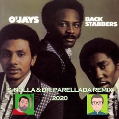 O'jays - Back Stabbers (S. Nolla & Dr. Parellada Edit Mix)