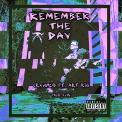 Remember the Day ft. art rig (prod. Kvin)
