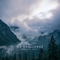 UG Challenge (Farallel Edit)