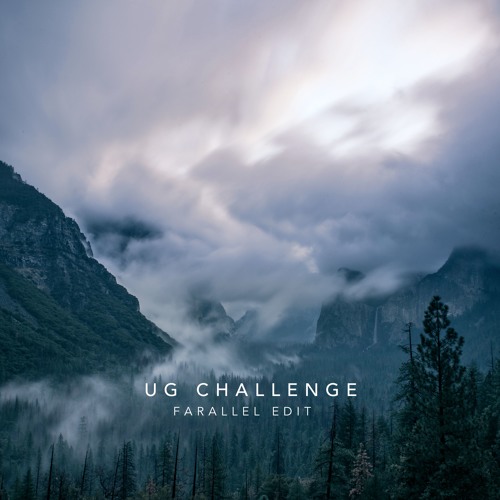 UG Challenge (Farallel Edit)