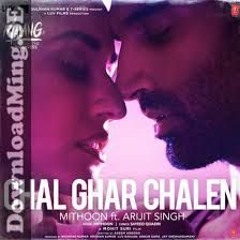 Chal Ghar Chalen (Malang) Full Video Song - Mp3 Song  Arijit Singh With Lyrics