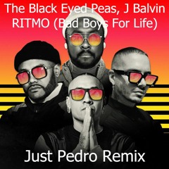 The Black Eyed Peas, J Balvin - RITMO (Bad Boys For Life)[Just Pedro Remix]