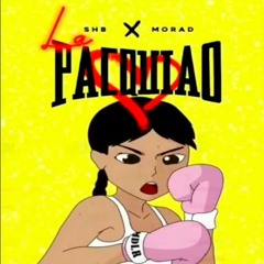 SHB Ft Morad - La Pacquiao