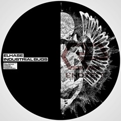 Elhase - Industrial Bugs (Champas Remix) PreView