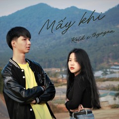 Mấy Khi - Kold x Thyngann