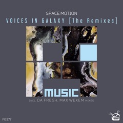 Space Motion - Voices (Da Fresh rmx) (Freegrant Music)