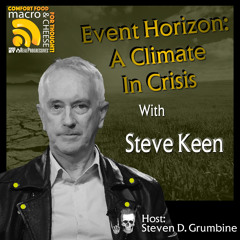 Event Horizon: A Climate In Crisis with Steve Keen