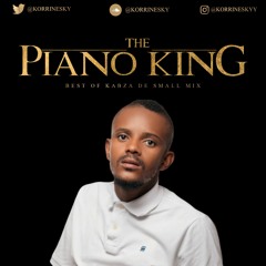 THE PIANO KING: Best of Kabza De Small @KabzaDeSmall_ @korrinesky