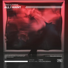 CRKD & THRML - All I Want