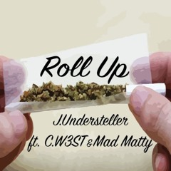 Roll Up (ft. C.W3ST & Mad Matty)