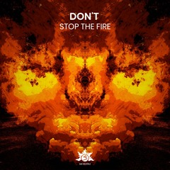 Don't Stop The Fire ☀ deep house street release ☀