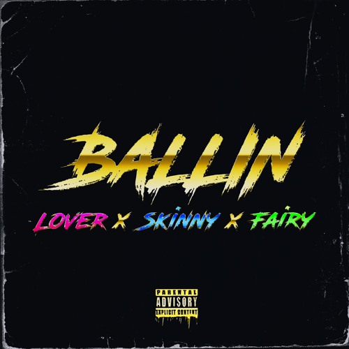 LOVER X SKINNY X FAIRY - BALLIN