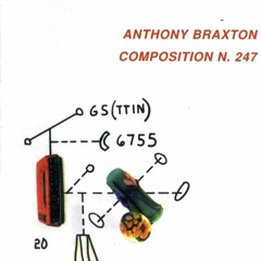 LR306 - Anthony Braxton Composition N.247 [sample]