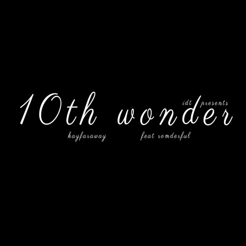 10th Wonder(feat. ROMderful)