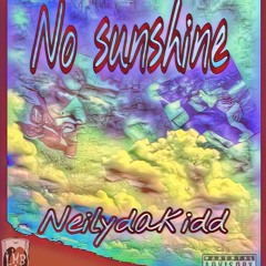 NeilyDaKidd No Sunshine