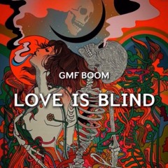 Love Is Blind