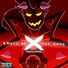 Smell Of The Game (Jakk's Chipmix)