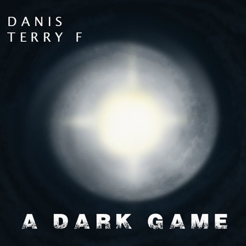 Danis Terry F - Dark Game