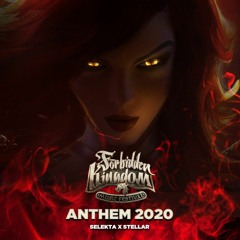 Original Forbidden Kingdom Anthem 2020 (Selekta X Stellar)