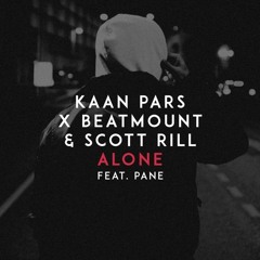 KAAN PARS X Beatmount & Scott Rill - ALONE (Feat. PANE)
